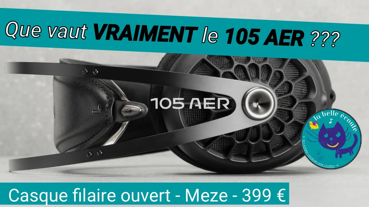 Meze 105 AER : un casque ouvert, équilibré, confortable et performant